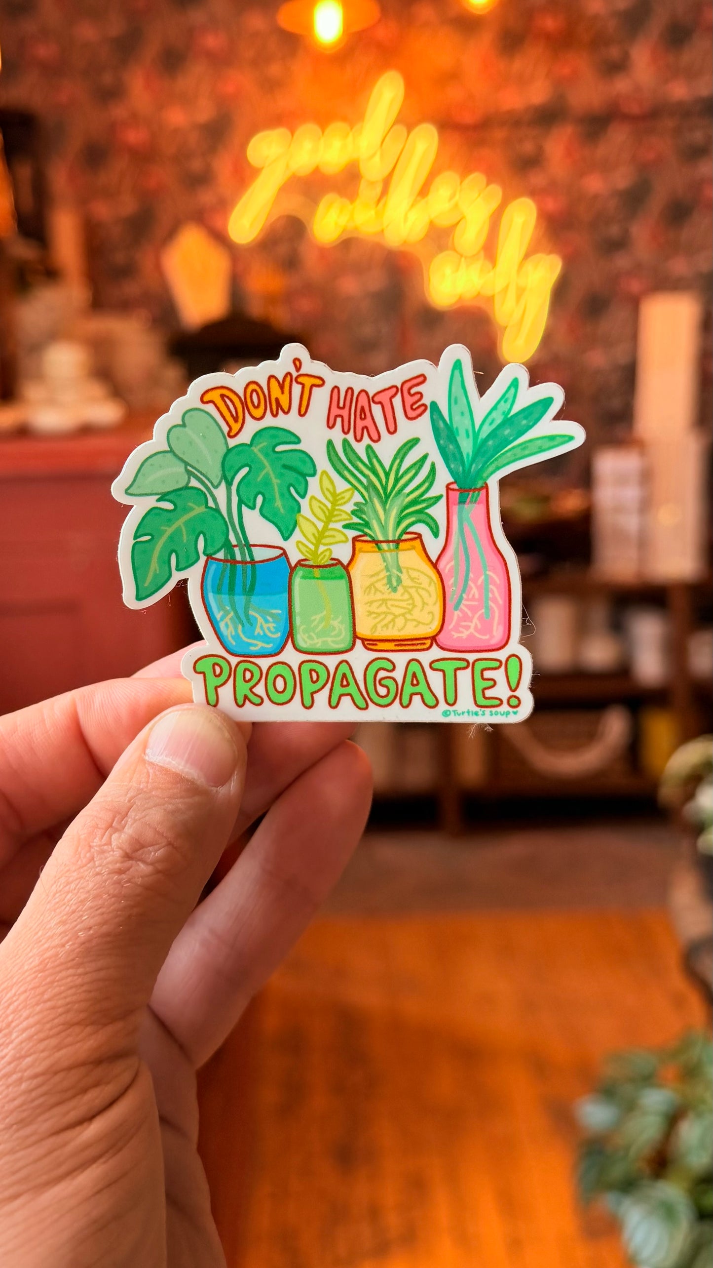 ‘Don’t Hate Propagate’ Sticker