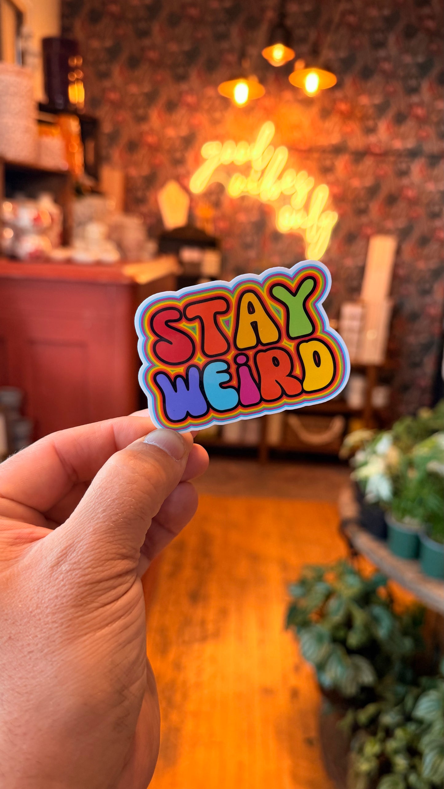 ‘Stay Weird’ Sticker