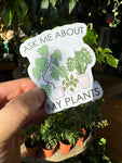 ‘Ask Me About My Plants’ Sticker