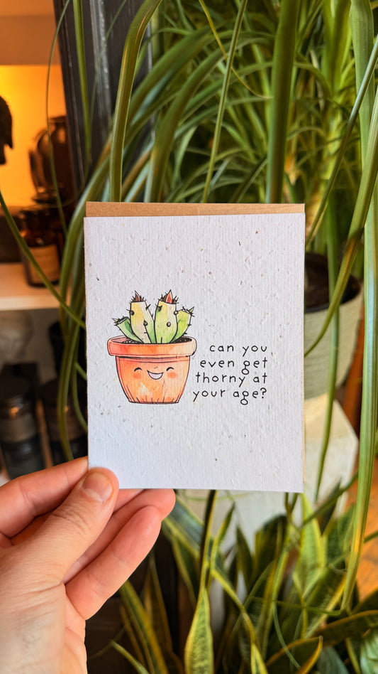 Plantable Cards - Can You Even Get Thorny
